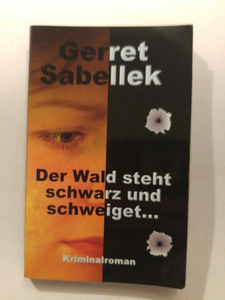 Der Wald steht schwarz und schweiget… Sabellek, Gerret: