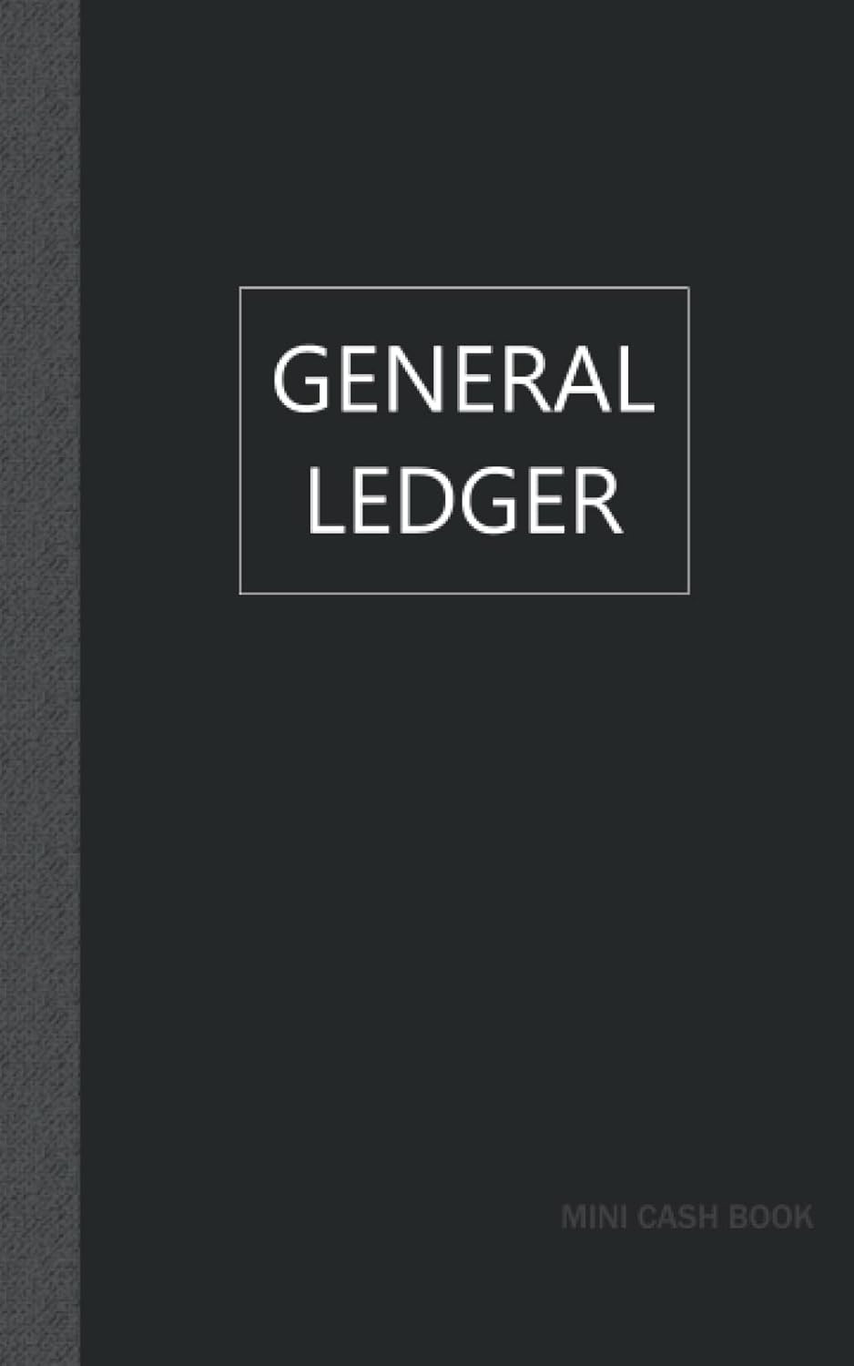 General Ledger Mini Cash Book: Small Ledger Book, 120 Pages , 5X8 Inches, Simple