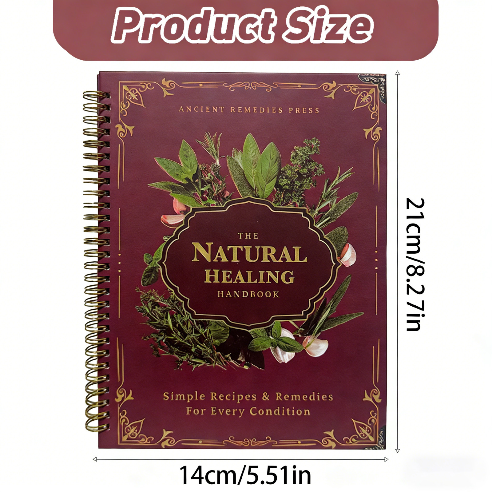 The Natural Healing Handbook, Spiral-Bound Guide For Herbal Remedies And Natural