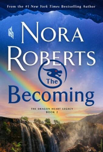 The Becoming: The Dragon Heart Legacy, Book 2 (The Dragon Heart Leg – GOOD