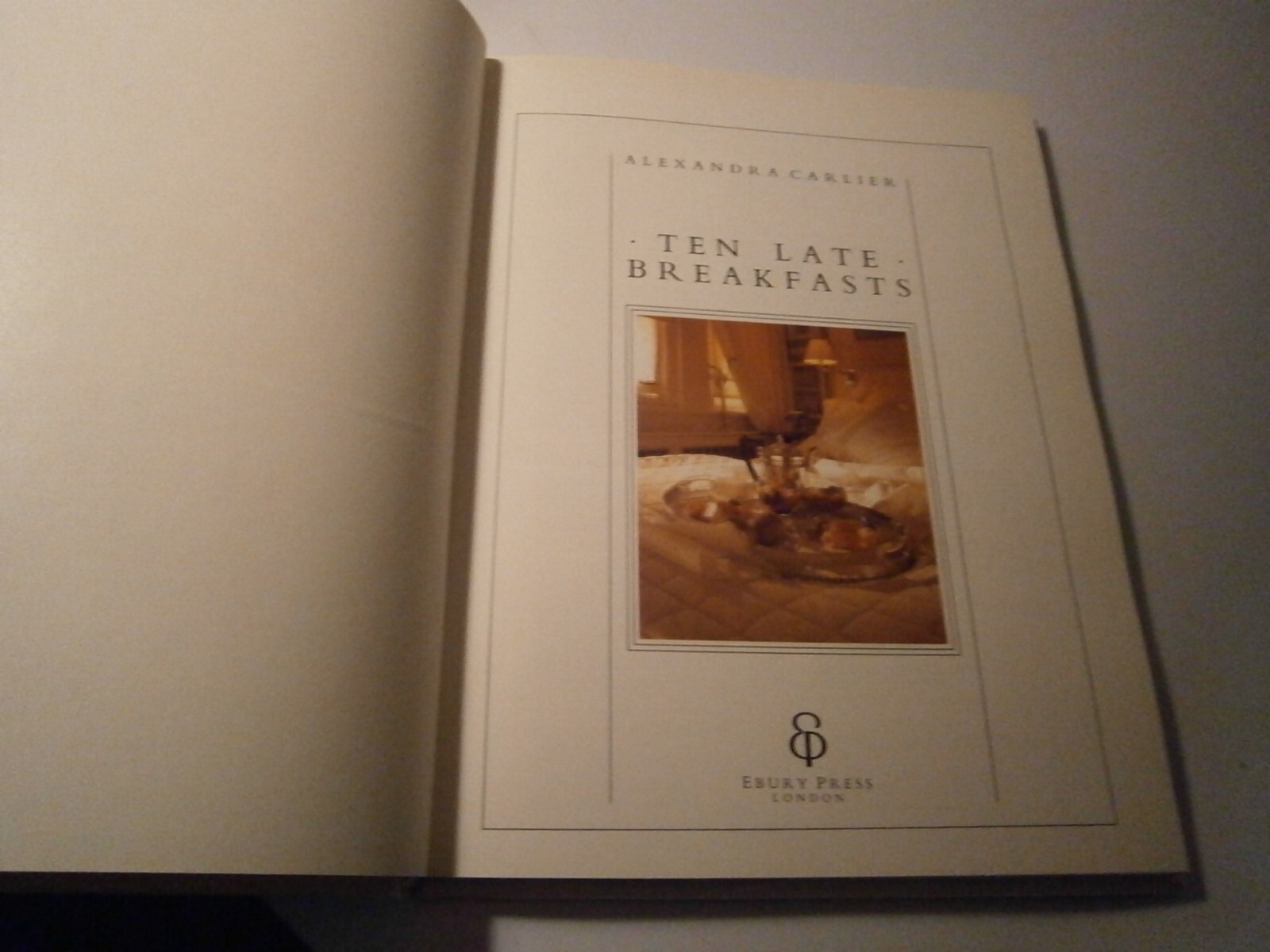 Ten Late Breakfasts by Alexandra Carlier (Ebury Press UK, 1988) Hardcover VG