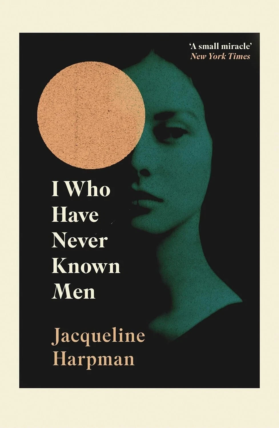 I Who Have Never Known Men Paperback by Jacqueline Harpman(Author) free shipping