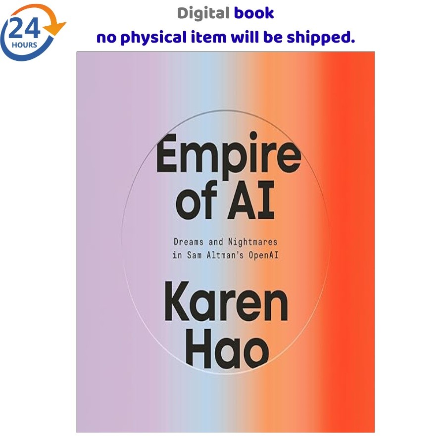 Empire of AI: Dreams and Nightmares in Sam Altma, Karen Hao (Author Narrator) 20