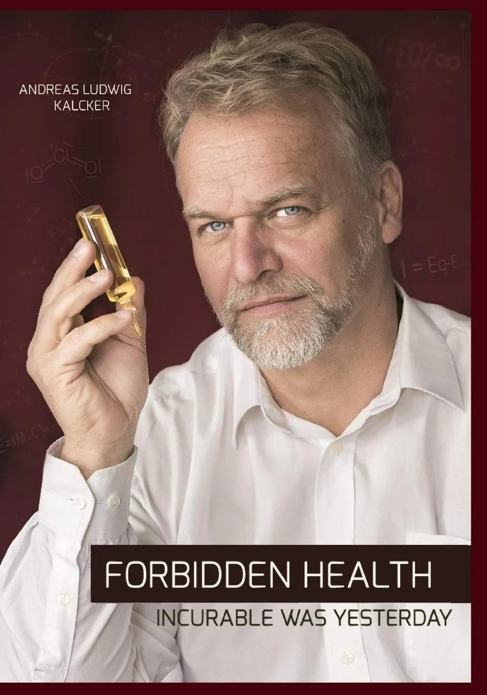 Forbidden Health incurable was yesterday by Andreas Ludwig Kalcker – Paperback