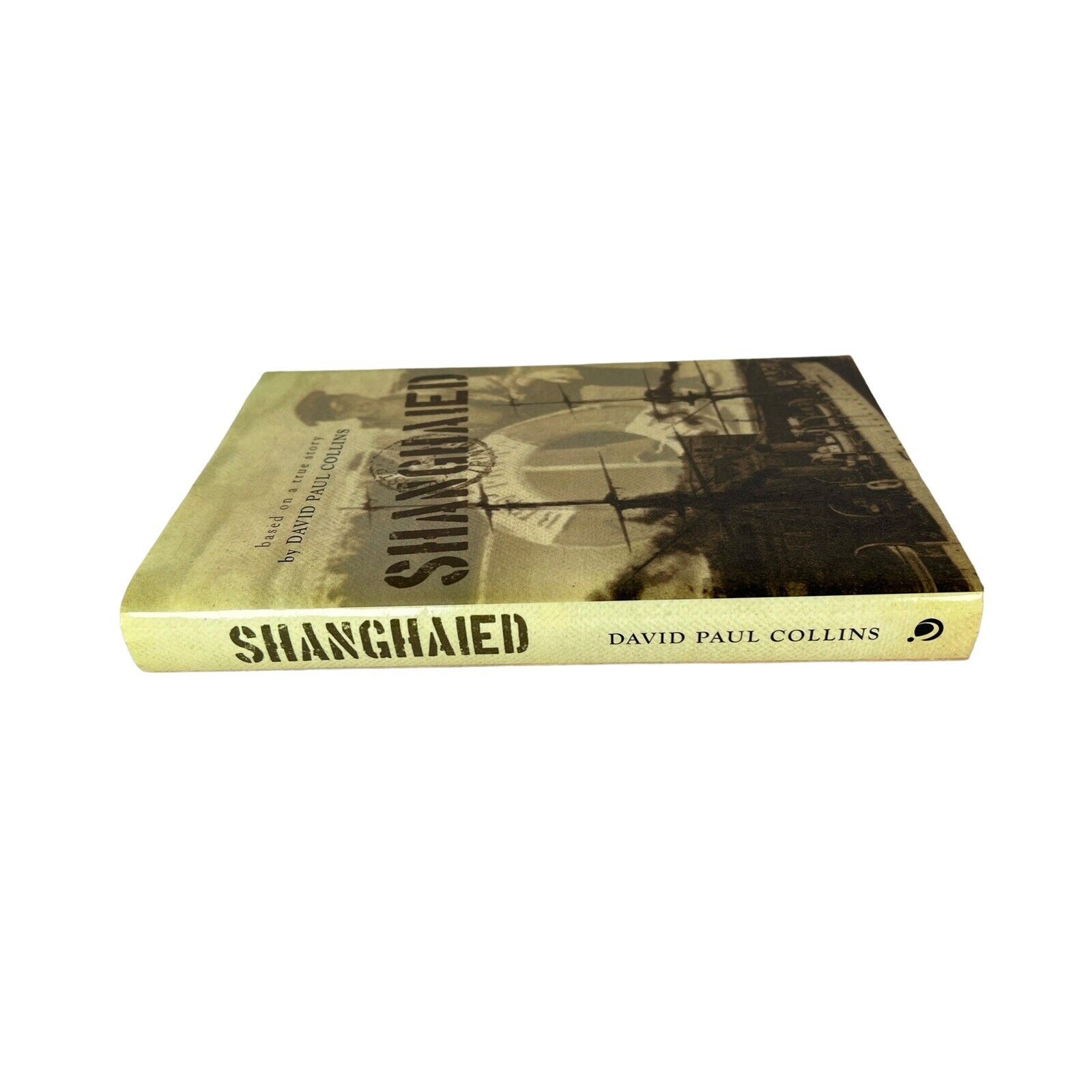 Shanghaied by David Paul Collins Hardcover Book And Dust Jacket