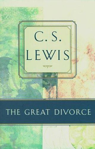 The Great Divorce by C. S. Lewis