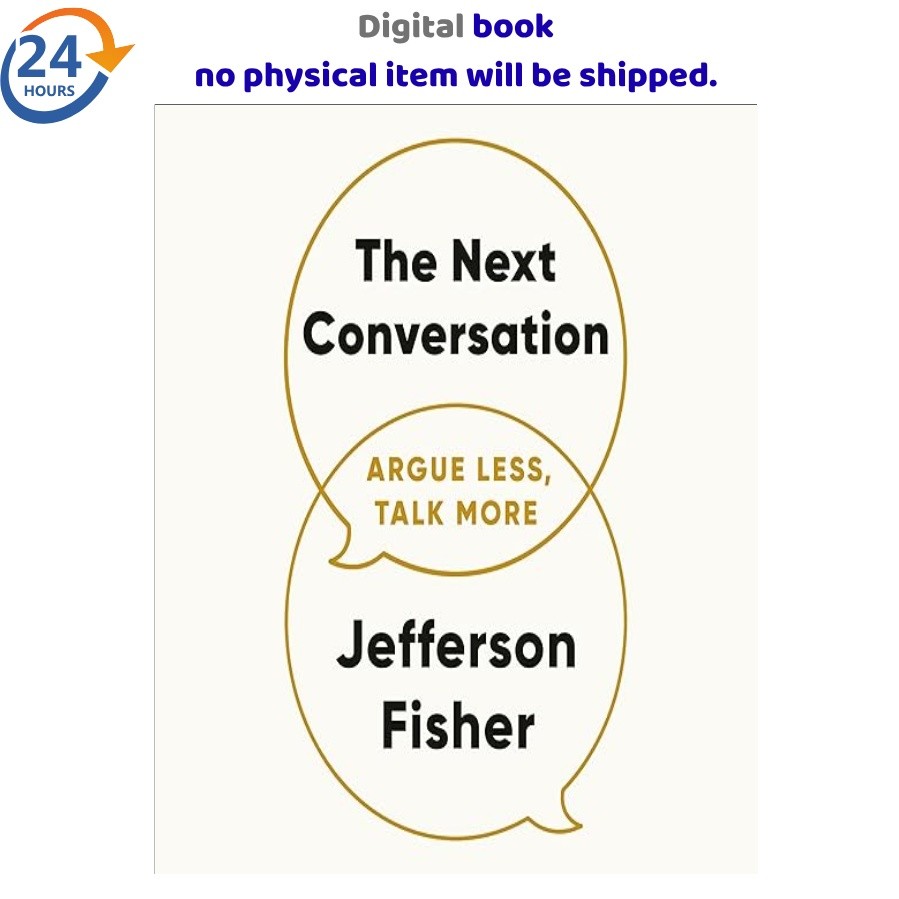 The Next Conversation: Argue Less, Talk More 2025 Jefferson Fisher (Autor Erzähl