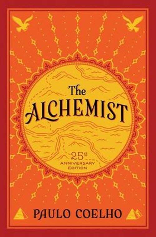 The Alchemist : A Fable about Following Your Dream Paperback Paul