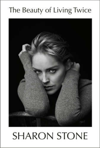 The Beauty of Living Twice – Hardcover By Stone, Sharon – GOOD