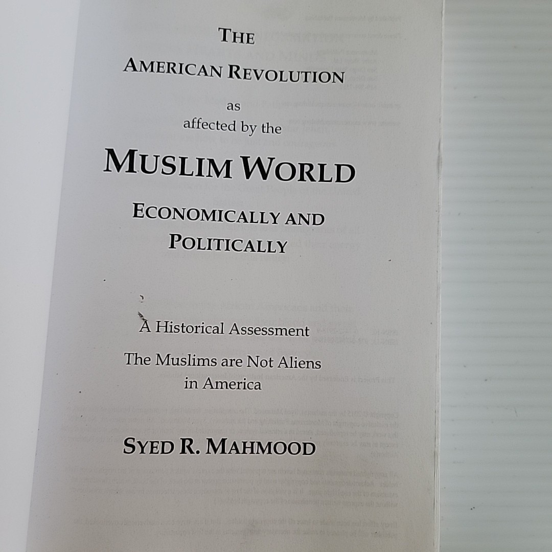 The American Revolution as Affected by the Muslim World – Mahmood – *Good* – PB