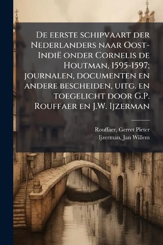 Gerret Pieter R De eerste schipvaart der Nederlanders na (Paperback) (UK IMPORT)
