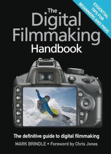 The Digital Filmmaking Handbook: The d- Mark Brindle, 1623650763, paperback, new