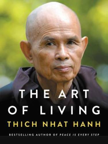 The Art of Living: Peace and Freedom in the Here and Now – Hardcover – GOOD