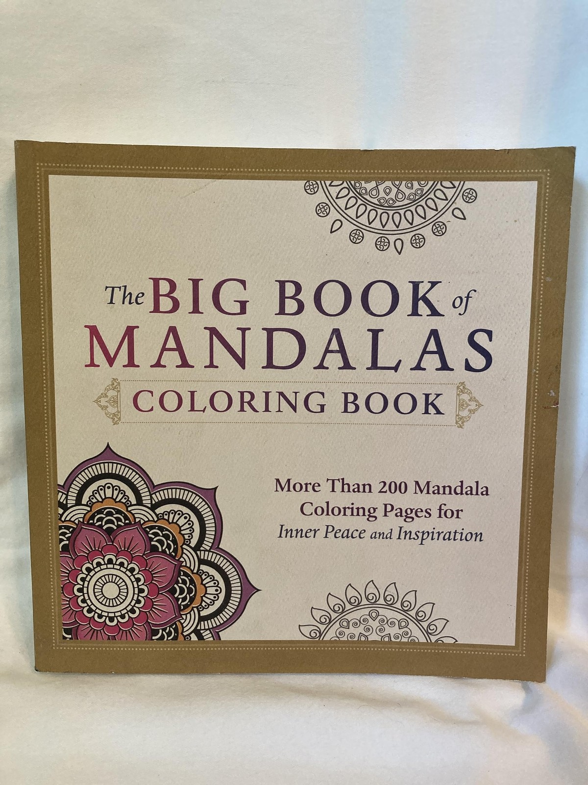 The Big Book of Mandalas Coloring Book: More Than 200 Mandala Coloring Pages…