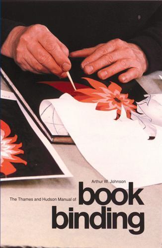 The Thames and Hudson Manual of Book Binding (Thames and Hudson Manuals (Paperba