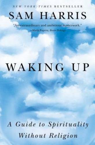 Waking Up: A Guide to Spirituality Without Religion – Paperback – GOOD