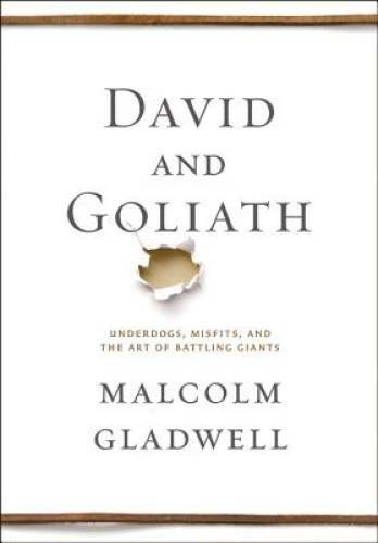 David and Goliath: Underdogs, Misfits, and the Art of Bat – VERY GOOD