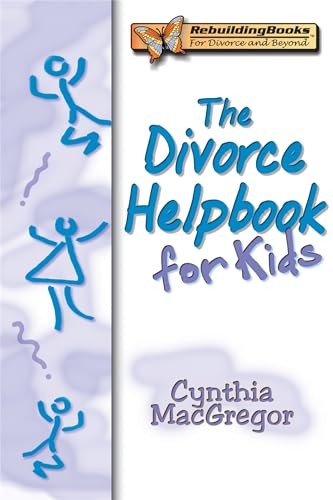 The Divorce Helpbook for Kids – Paperback By MacGregor, Cynthia – GOOD