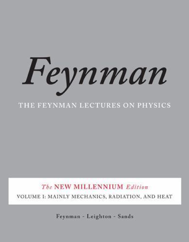 The Feynman Lectures on Physics, Vol. I: The New Millennium Edition: Mainly Mech