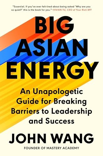 Big Asian Energy: An Unapologe – GOOD