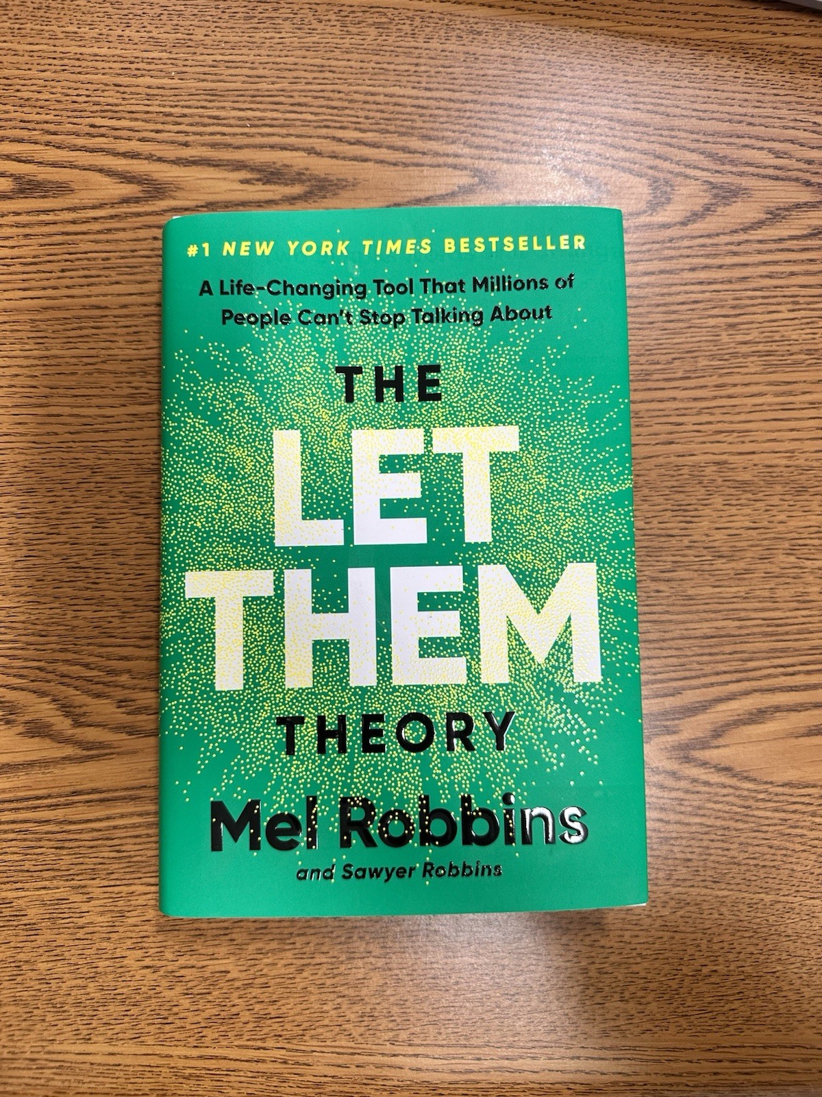 The LET THEM Theory Hardback Book By Mel Robbins & Sawyer Robbins Hardcover
