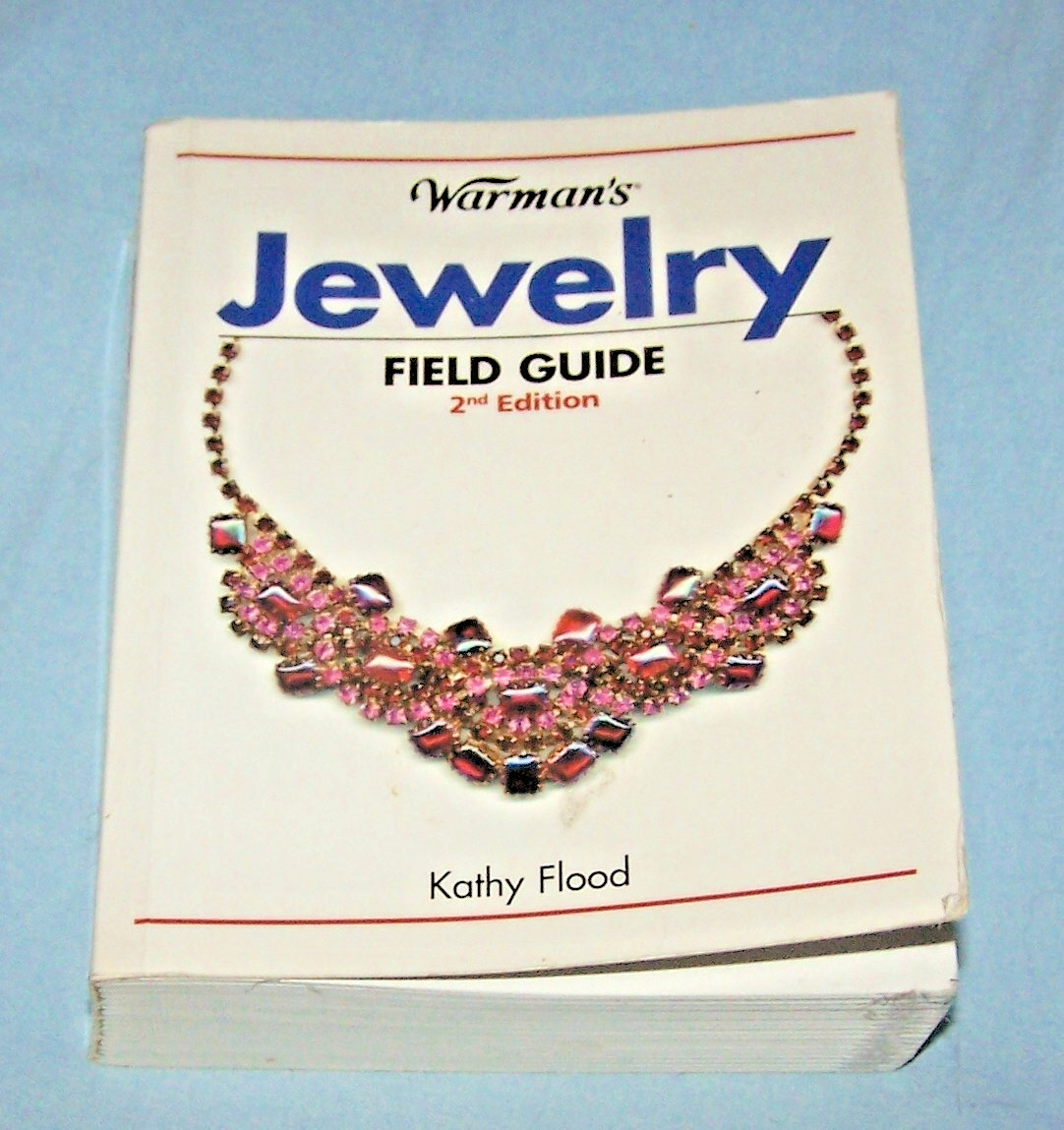 Warman’s Jewelry Field Guide-2nd Edition PB-Kathy Flood-2011-510 pages