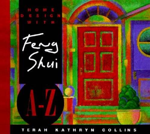 Home Design With Feng Shui A-Z (Hay House Lifestyles) – VERY GOOD