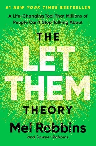 The Let Them Theory: A Life-Changing Tool That Millions of People Can’t Stop …