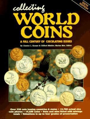 Collecting World Coins: A Full Century of Circulating Issues (6th ed)