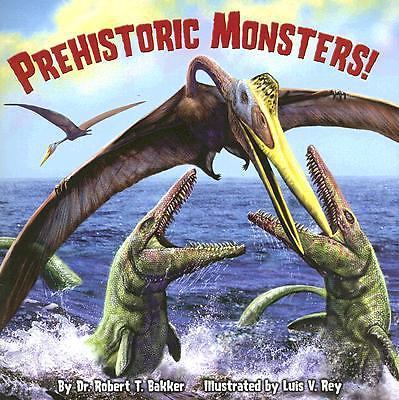 Prehistoric Monsters!; Pictureback; R- 0375839453, paperback, Dr Robert T Bakker
