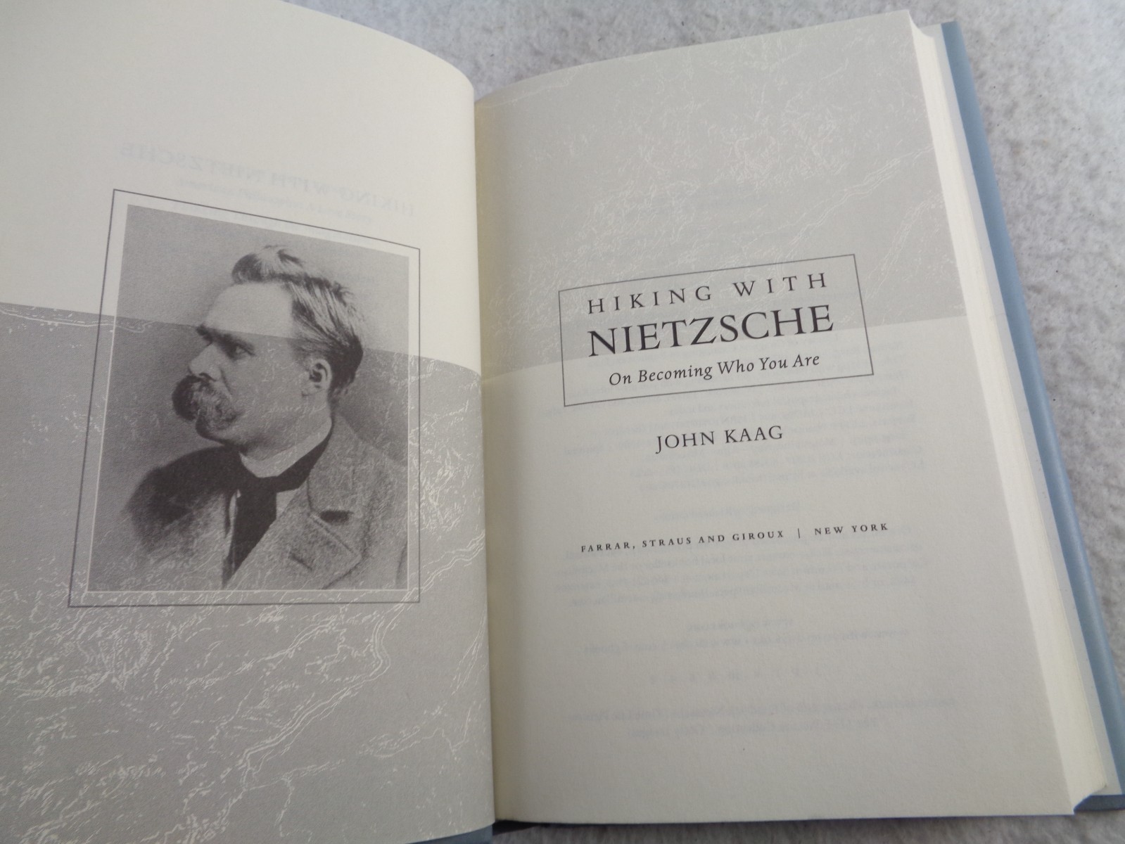 Hiking with Nietzsche On Becoming Who You Are John Kaag HC DJ 1st Ed 2018 Book