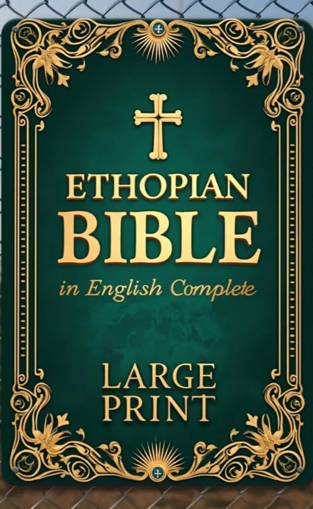 Ethiopian Bible in English Complete LARGE PRINT the Definitive Collection of Al,