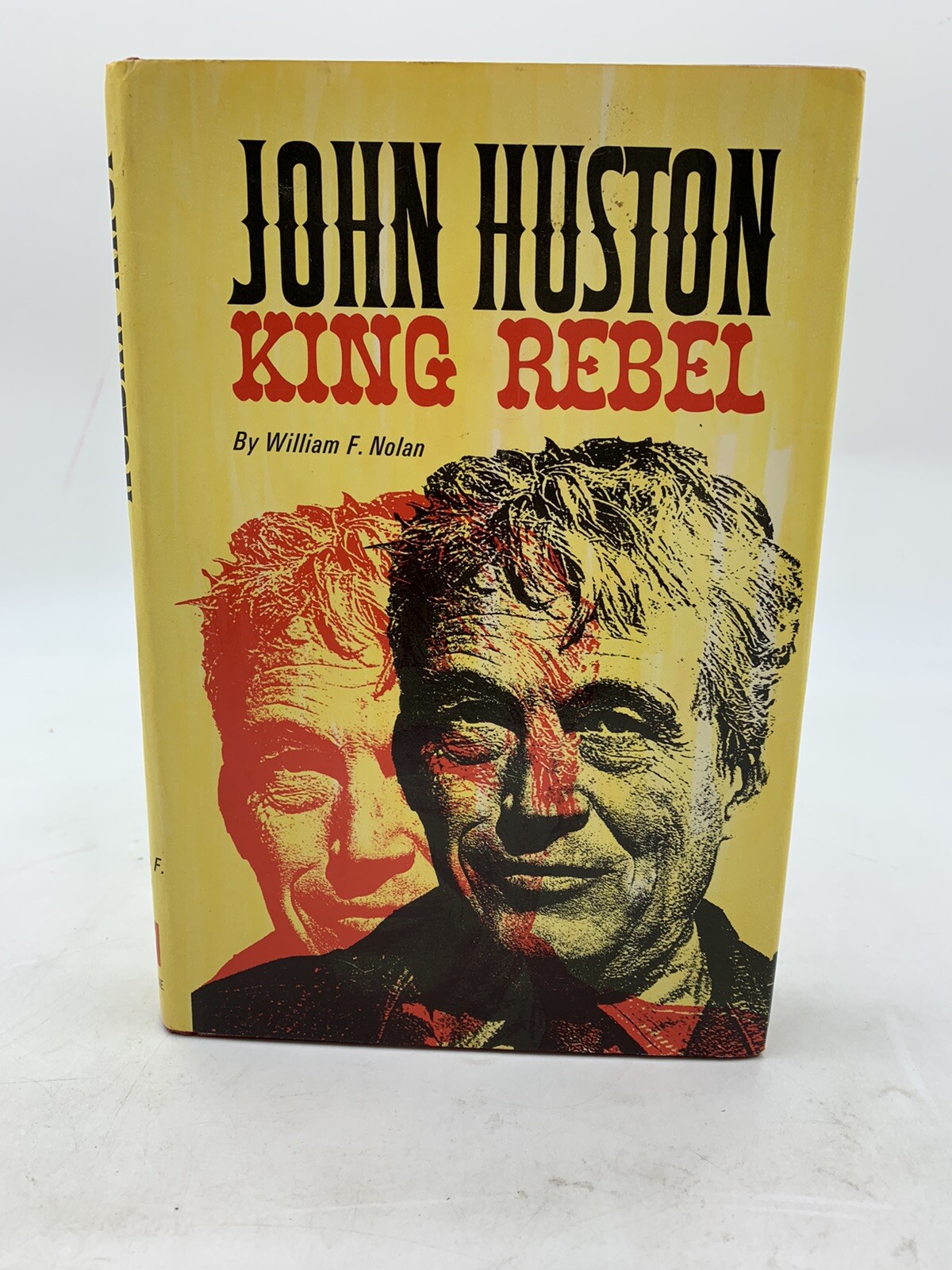 JOHN HUSTON • KING REBEL • WILLIAM F. NOLAN • HCDJ FIRST EDITION/FIRST PRINTING