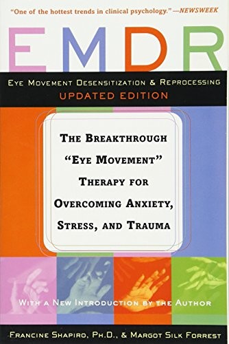 EMDR: The Breakthrough “Eye Movemen…, Forrest, Margot