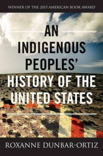 An Indigenous Peoples’ History of the United States (ReVisioning Ame – VERY GOOD