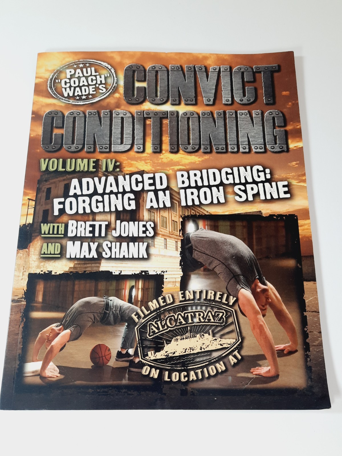 Convict Conditioning Vol 4 Paul Coach Wade Advance Bridging Book