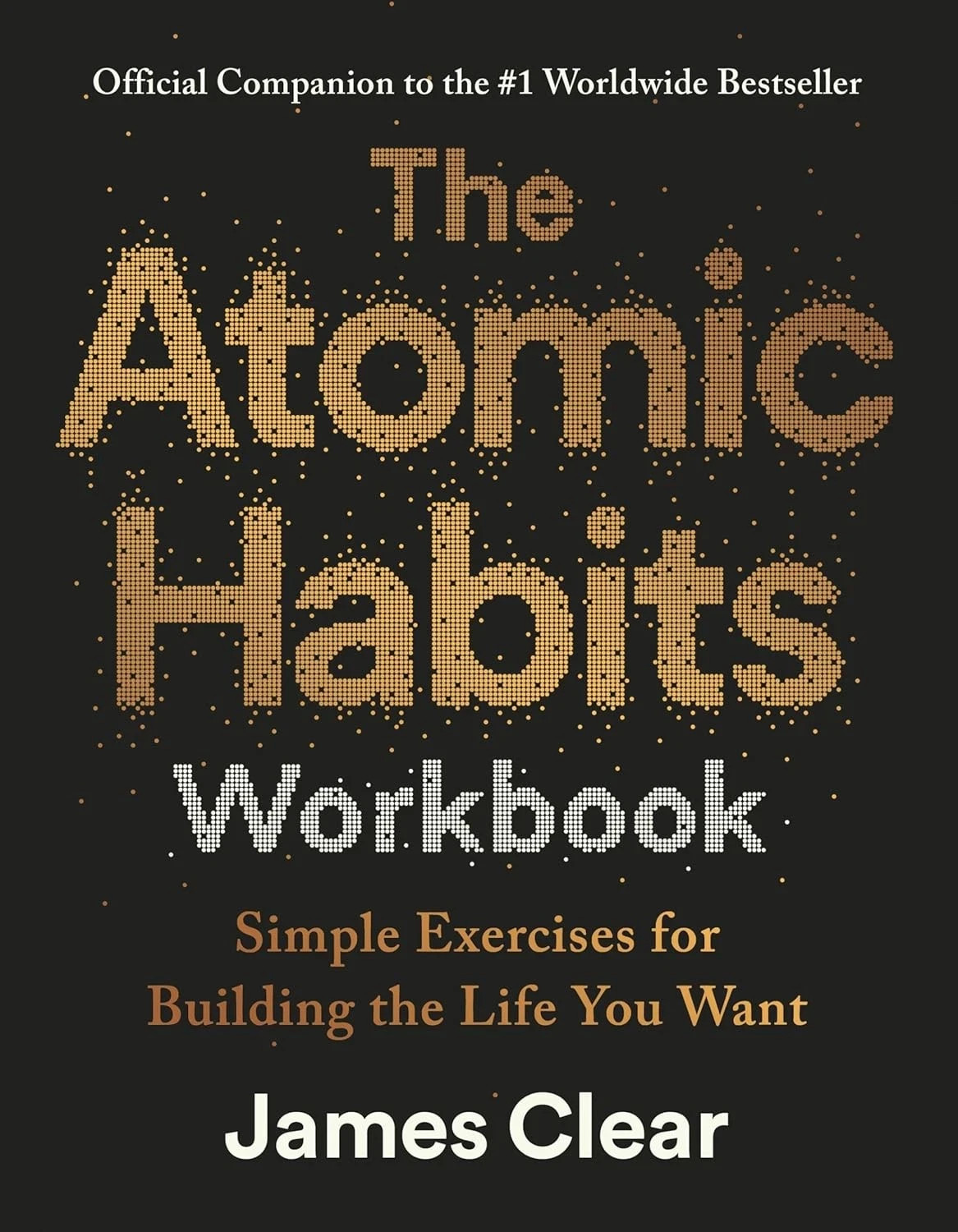 The Atomic Habits Workbook by James Clear NEW Paperback