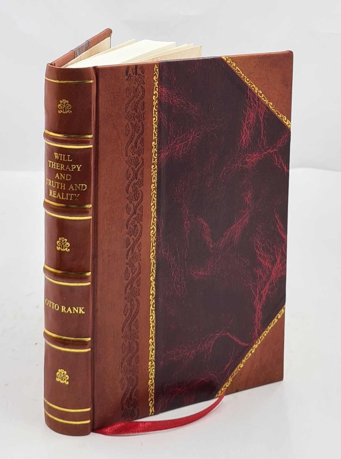 Will Therapy And Truth And Reality 1945 By Otto Rank [Leather Bound]
