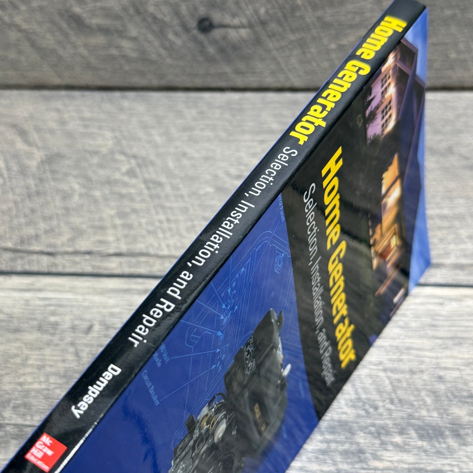 Home Generator Selection, Installation, Repair Paul Dempsey 2014 McGraw Hill