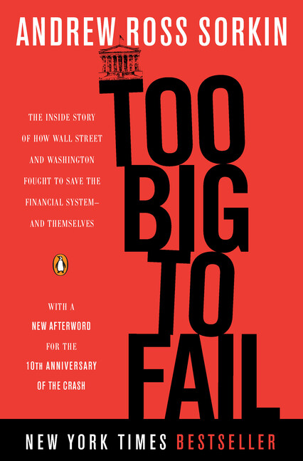 Too Big To Fail: The Inside Story Of How Wall Street And Washington Fought …