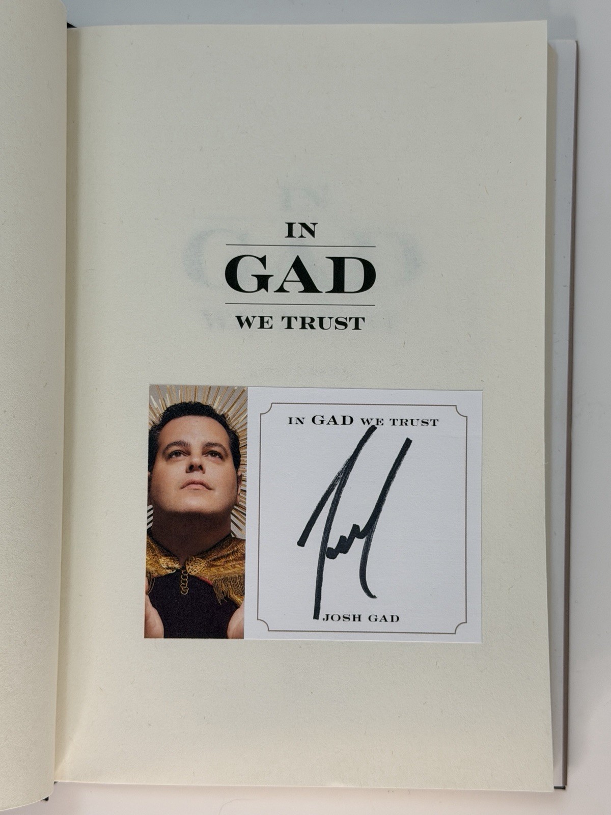 In Gad We Trust – SIGNED Josh Gad – Frozen’s Olaf, Book of Mormon, Grammy, Tony