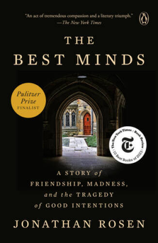 The Best Minds: A Story of Friendship, Madness, and the Tragedy of G – VERY GOOD