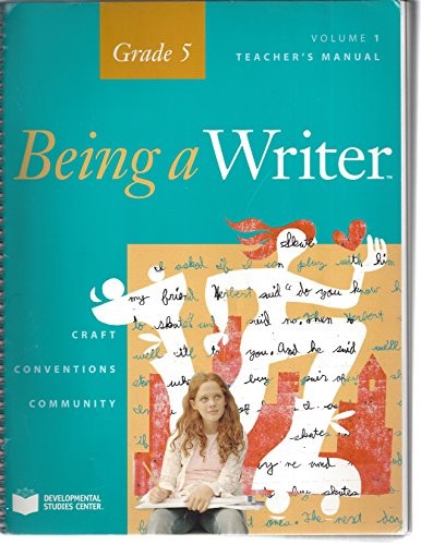 BEING A WRITER, TEACHER’S MANUAL, VOLUME 1, GRADE 5 By Various/multiple