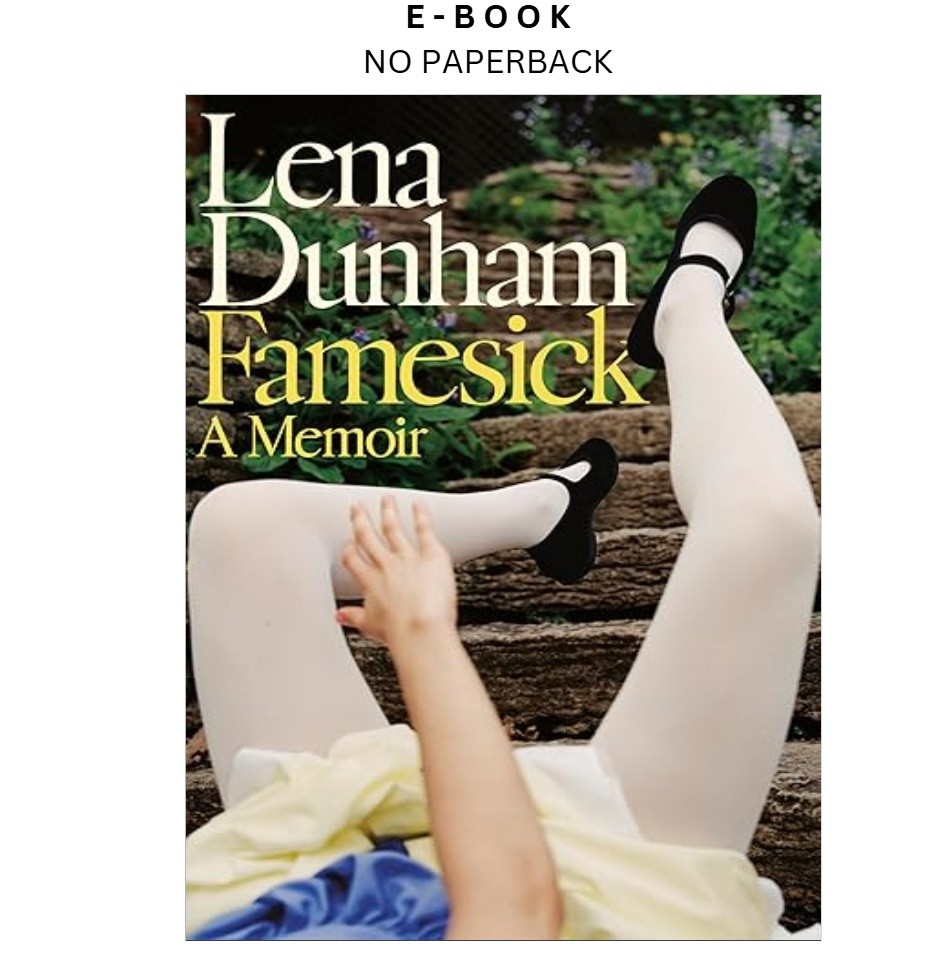 Famesick: A Memoir, Lena Dunham 2026