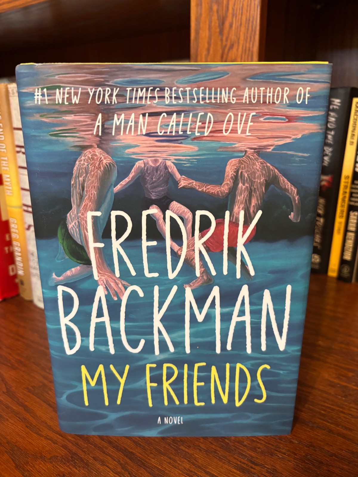 My Friends. Fredrik Backman 1st HC Ptg. Atria 2025 Fine Unread