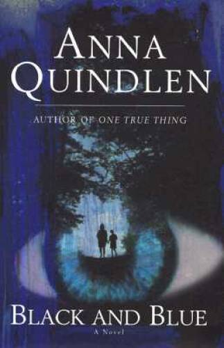Black and Blue: A Novel – Hardcover By Quindlen, Anna – GOOD