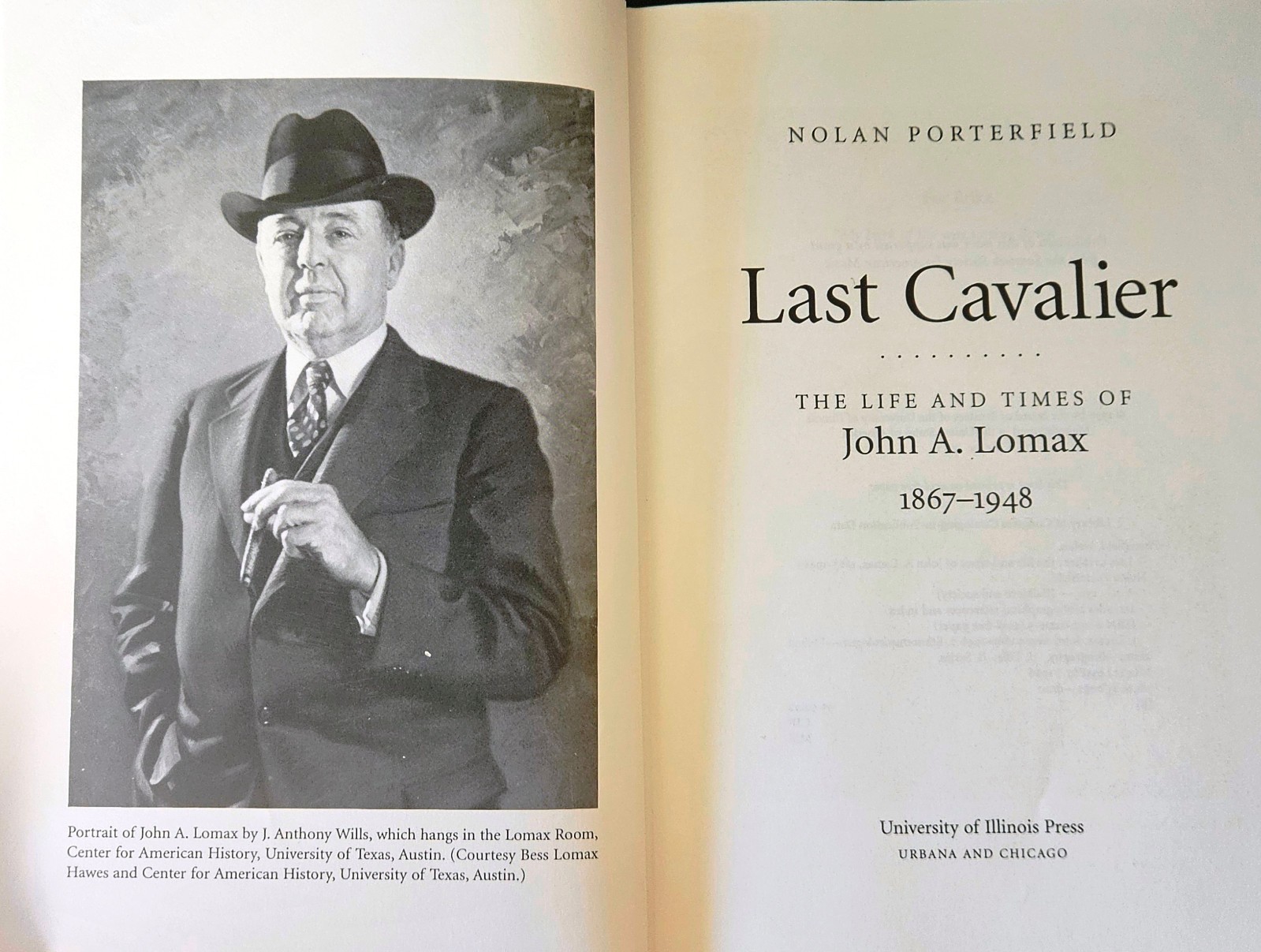 Last Cavalier: Life and Times of John A. Lomax, 1867-1948 by Nolan Porterfield