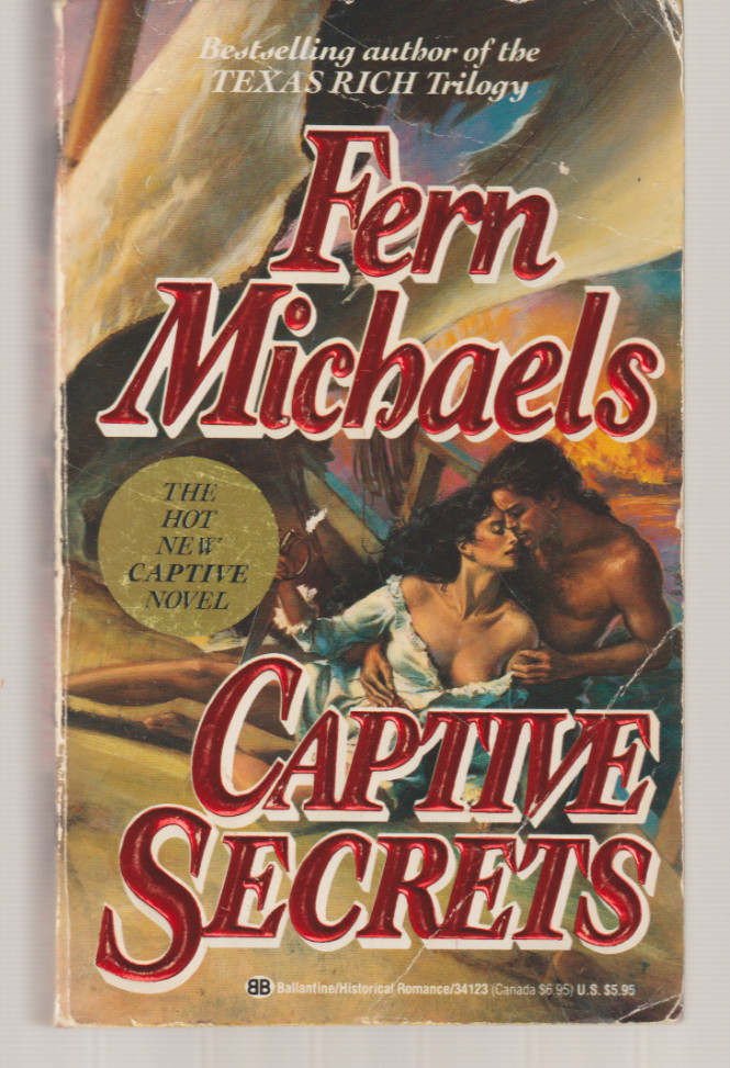 Captive Secrets 1991 1st Ballantine Fern Michaels Romance