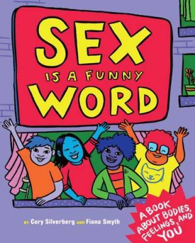 Sex is a Funny Word: A Book about Bodies, Feelings, and YOU – Hardcover – GOOD
