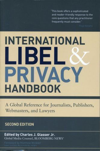 International Libel and Privacy Handbook: A Global Reference for Journalists…